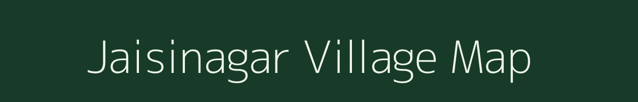 Jaisinagar village map in Madhya Pradesh