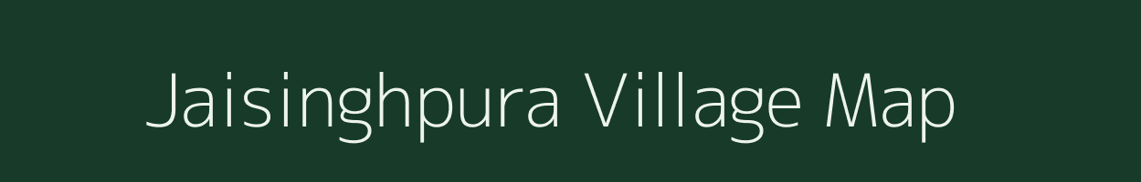 Jaisinghpura village map in Madhya Pradesh