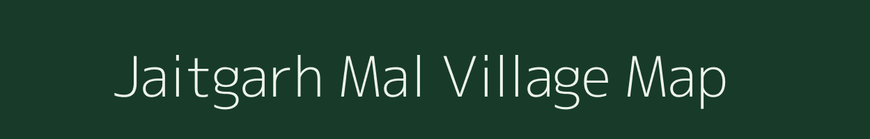 Jaitgarh Mal village map in Madhya Pradesh
