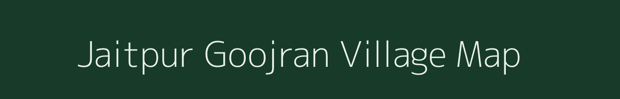 Jaitpur Goojran village map in Rajasthan