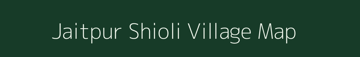 Jaitpur Shioli village map in Uttar Pradesh