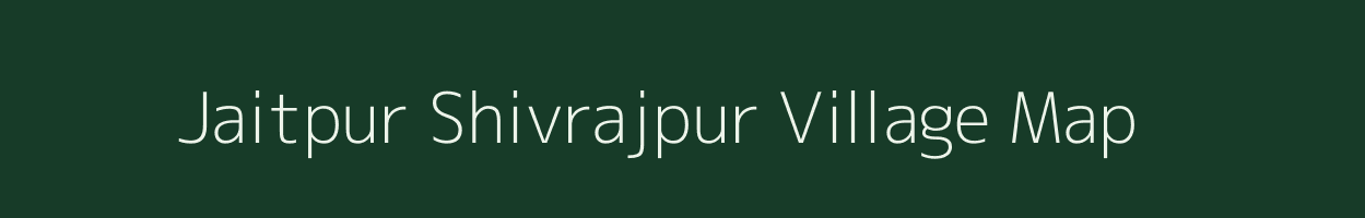 Jaitpur Shivrajpur village map in Uttar Pradesh
