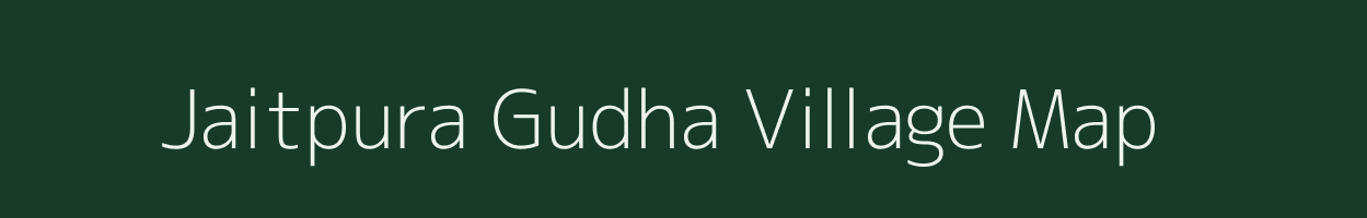 Jaitpura Gudha village map in Madhya Pradesh