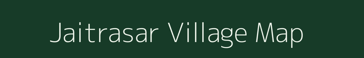 Jaitrasar village map in Rajasthan