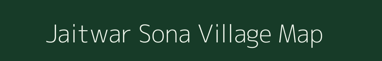 Jaitwar Sona village map in Uttar Pradesh