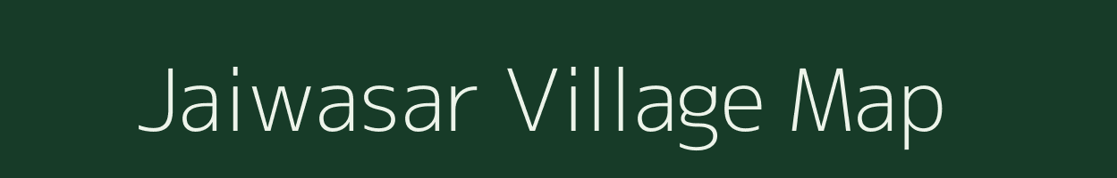 Jaiwasar village map in Rajasthan