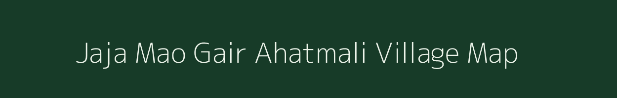 Jaja Mao Gair Ahatmali village map in Uttar Pradesh