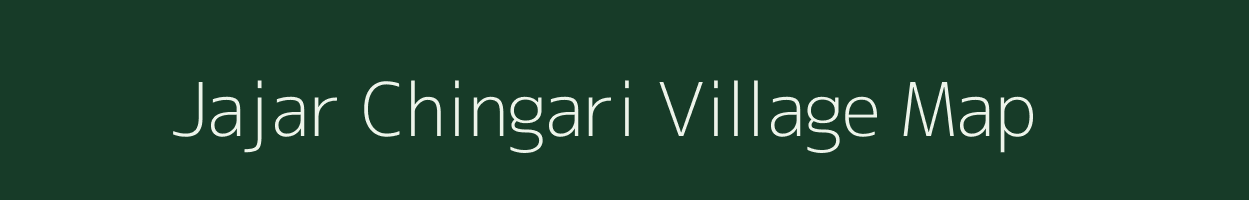 Jajar Chingari village map in Uttarakhand