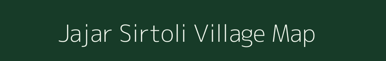 Jajar Sirtoli village map in Uttarakhand