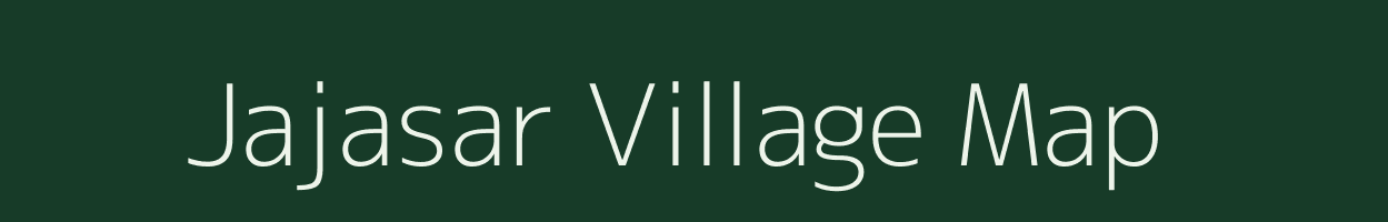 Jajasar village map in Gujarat