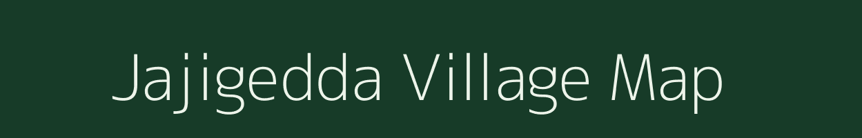 Jajigedda village map in Andhra Pradesh