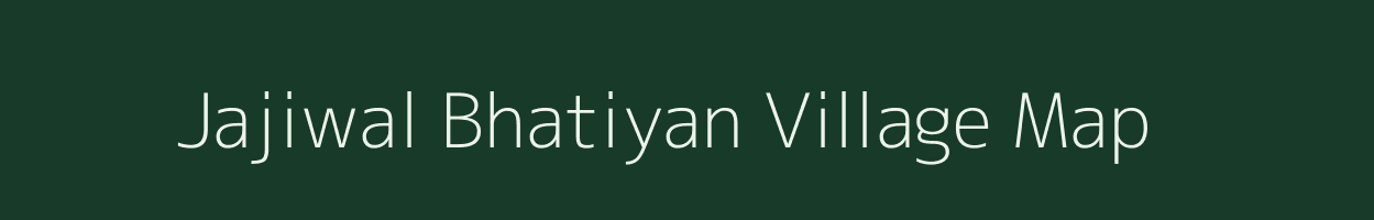 Jajiwal Bhatiyan village map in Rajasthan