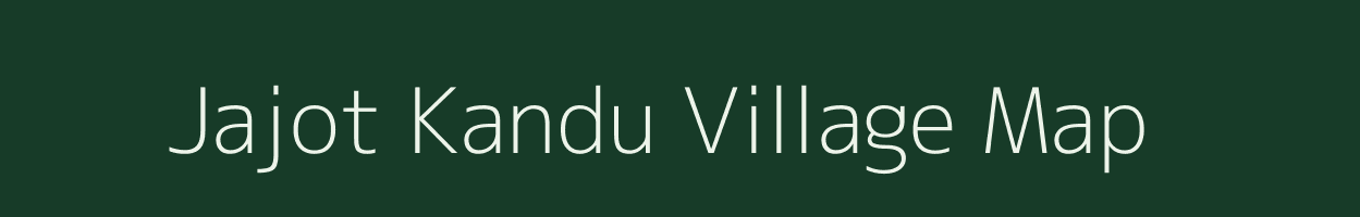 Jajot Kandu village map in Jammu & Kashmir