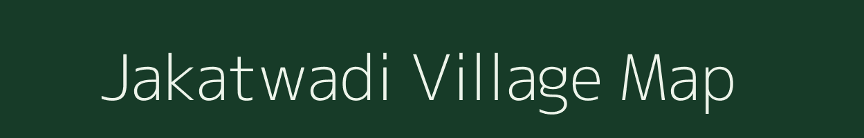 Jakatwadi village map in Maharashtra