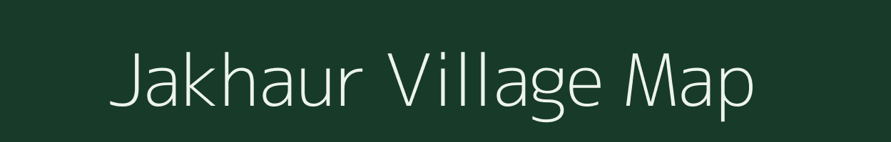 Jakhaur village map in Bihar