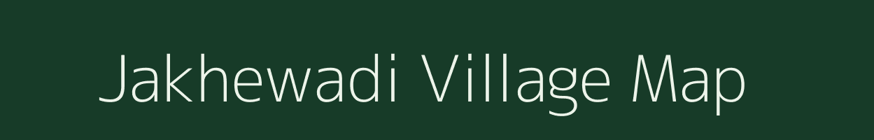 Jakhewadi village map in Maharashtra