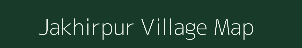 Jakhirpur village map in West Bengal