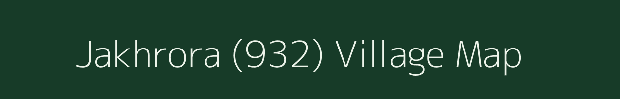 Jakhrora (932) village map in Himachal Pradesh