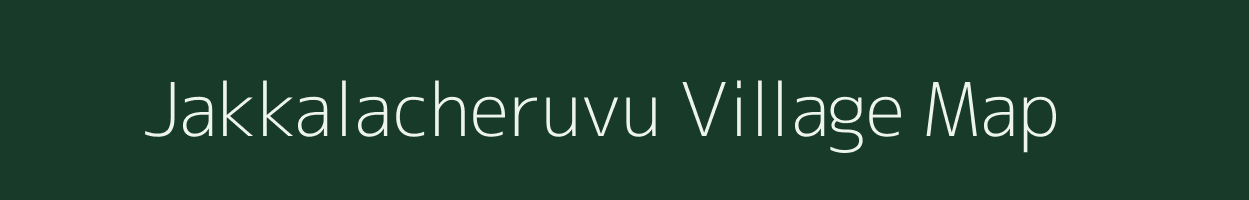 Jakkalacheruvu village map in Andhra Pradesh