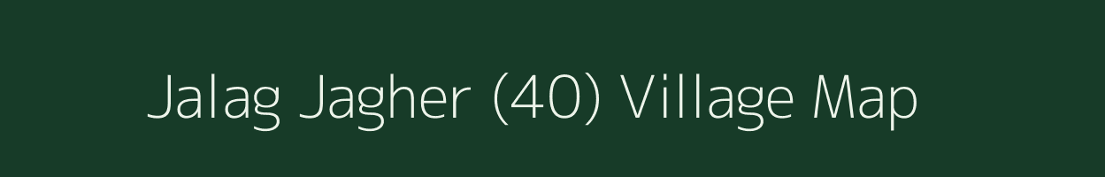 Jalag Jagher (40) village map in Himachal Pradesh