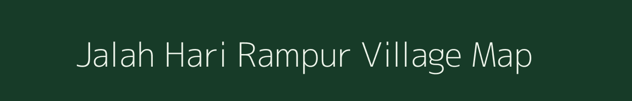 Jalah Hari Rampur village map in Bihar