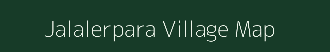 Jalalerpara village map in West Bengal