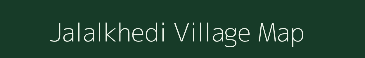 Jalalkhedi village map in Madhya Pradesh