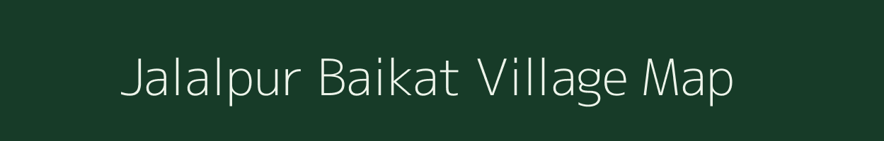 Jalalpur Baikat village map in Bihar