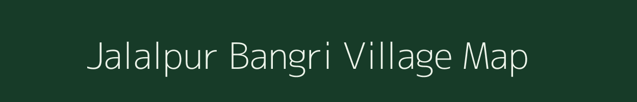 Jalalpur Bangri village map in Bihar