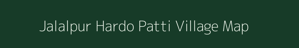 Jalalpur Hardo Patti village map in Uttar Pradesh
