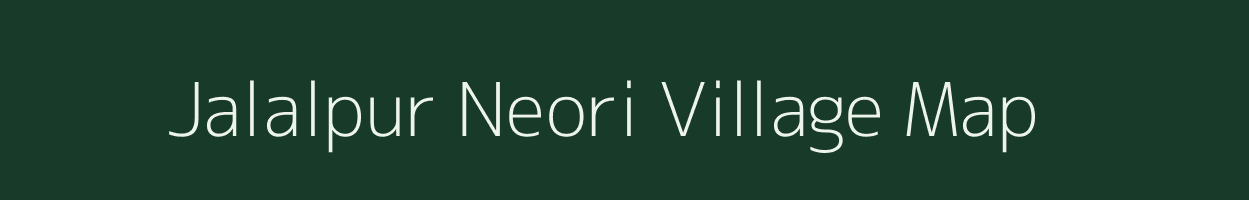 Jalalpur Neori village map in Uttar Pradesh