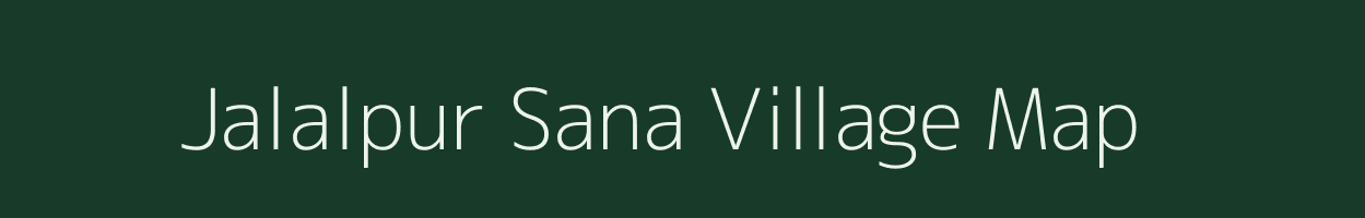 Jalalpur Sana village map in Uttar Pradesh