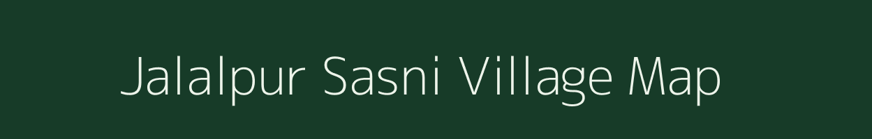 Jalalpur Sasni village map in Uttar Pradesh
