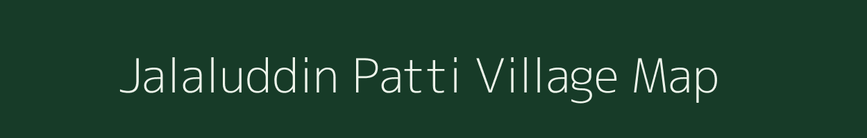 Jalaluddin Patti village map in Uttar Pradesh