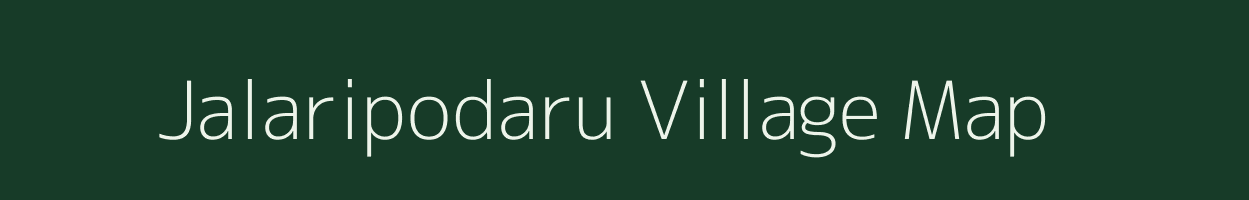 Jalaripodaru village map in Andhra Pradesh