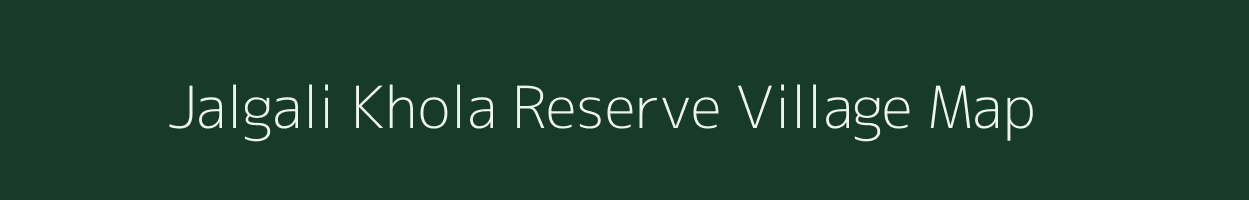 Jalgali Khola Reserve village map in Assam