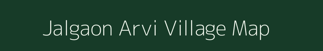 Jalgaon Arvi village map in Maharashtra