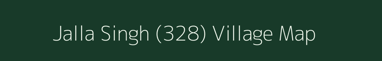 Jalla Singh (328) village map in Punjab