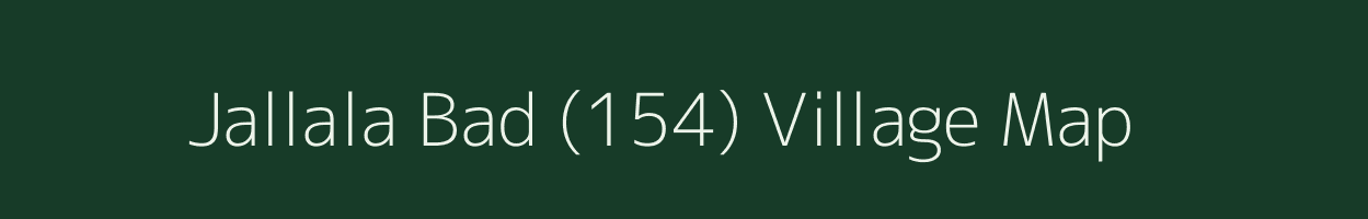 Jallala Bad (154) village map in Punjab