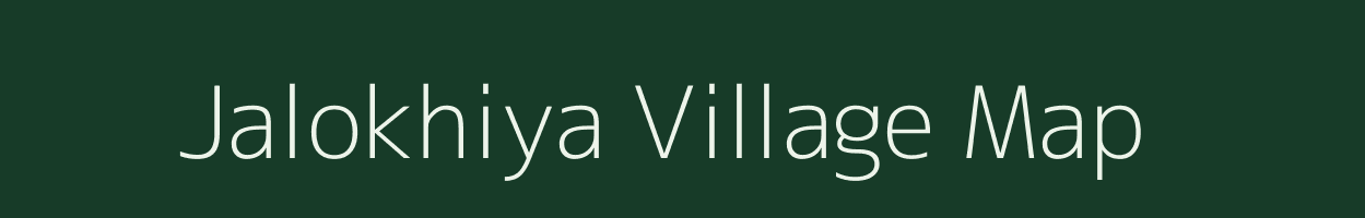 Jalokhiya village map in Madhya Pradesh