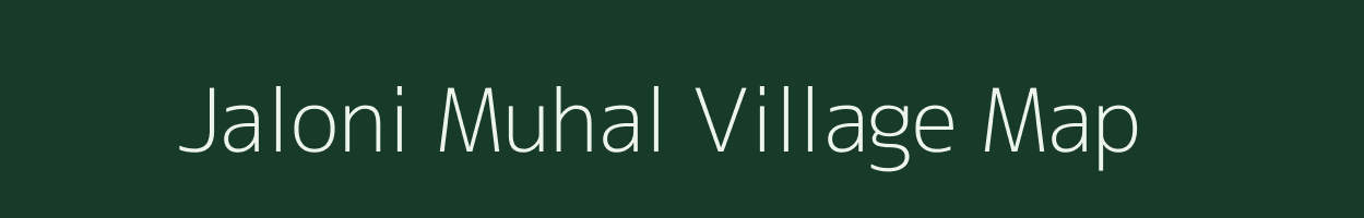 Jaloni Muhal village map in Madhya Pradesh