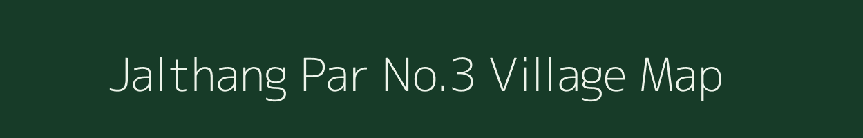 Jalthang Par No.3 village map in Assam