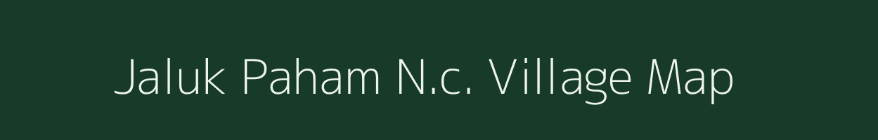 Jaluk Paham N.c. village map in Assam