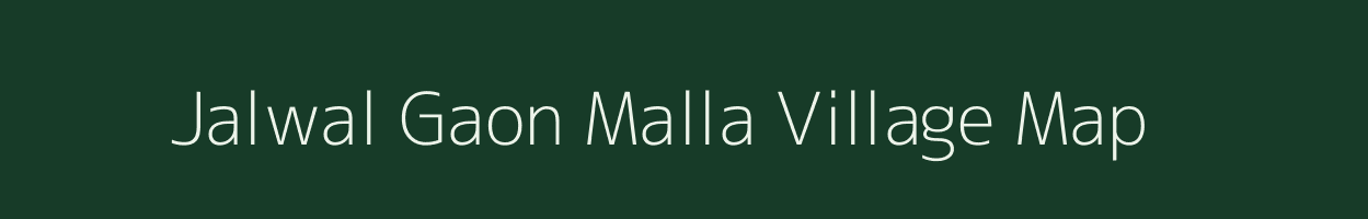Jalwal Gaon Malla village map in Uttarakhand
