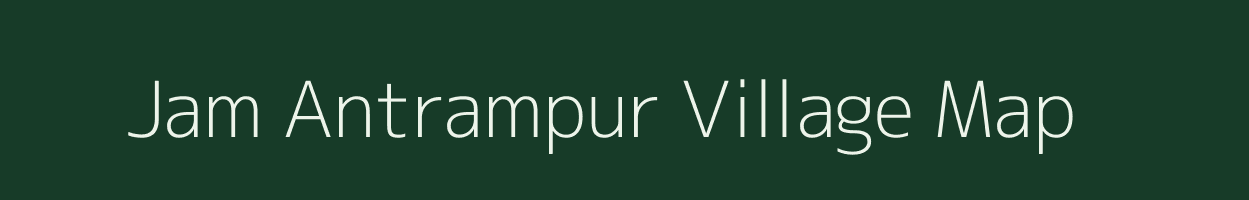 Jam Antrampur village map in Uttar Pradesh