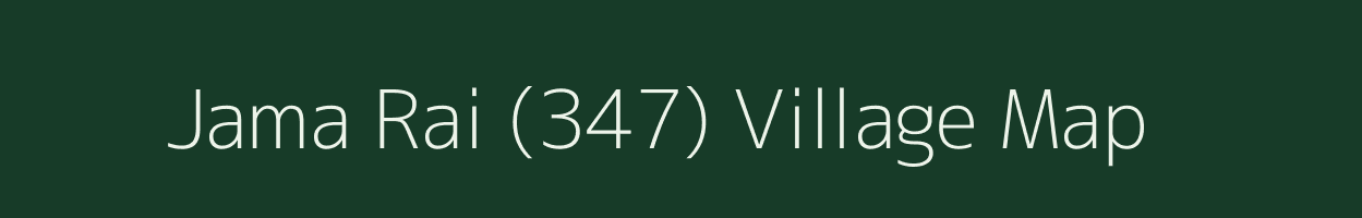 Jama Rai (347) village map in Punjab