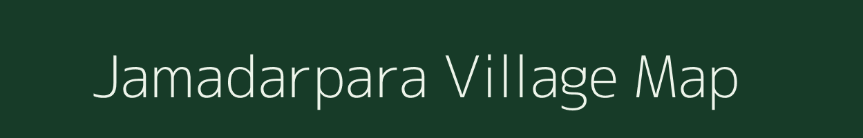 Jamadarpara village map in Assam