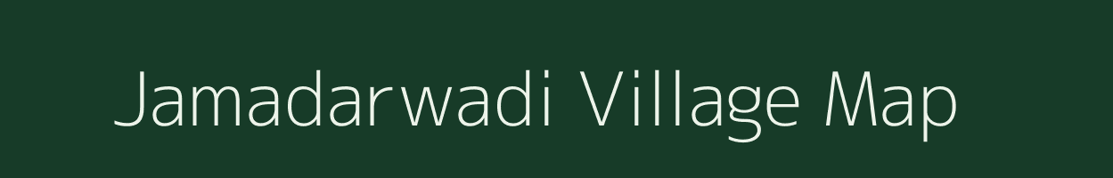 Jamadarwadi village map in Maharashtra