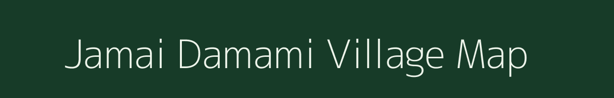 Jamai Damami village map in Madhya Pradesh