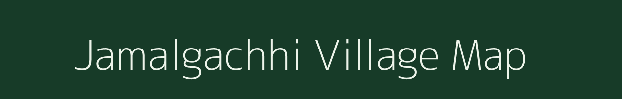 Jamalgachhi village map in West Bengal